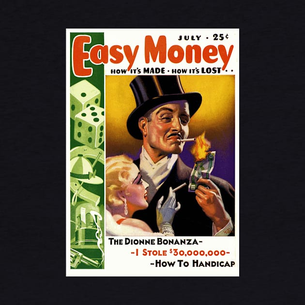 Easy Money: Money to Burn! - 1930s Era Magazine Cover by Naves